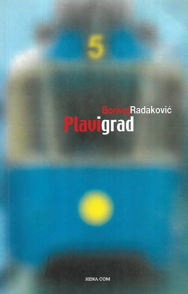 borivoj radaković: plavi grad