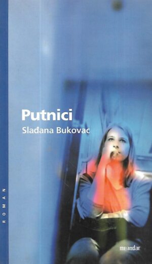 slađana bukovac: putnici