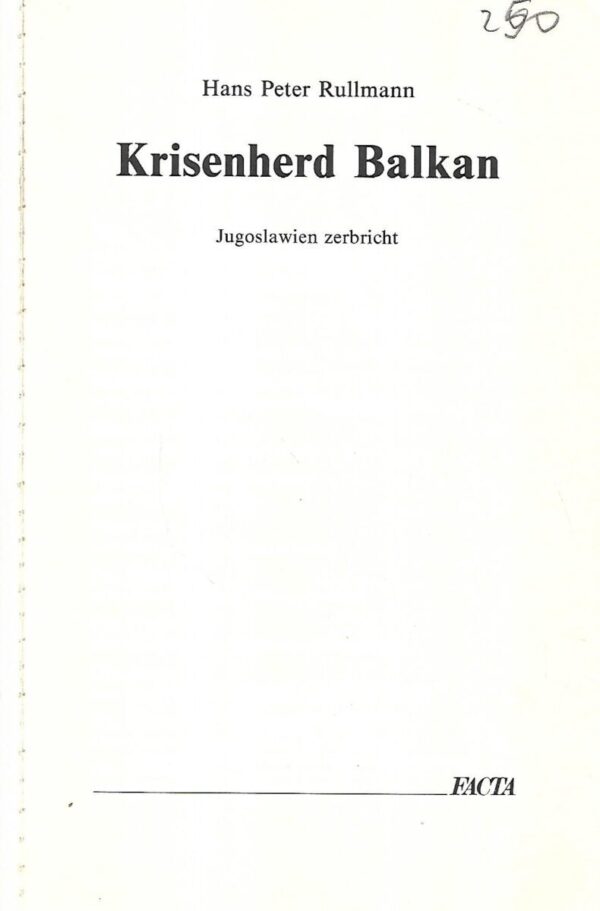 hans peter rullmann: krisenherd balkan: jugoslawien zerbricht