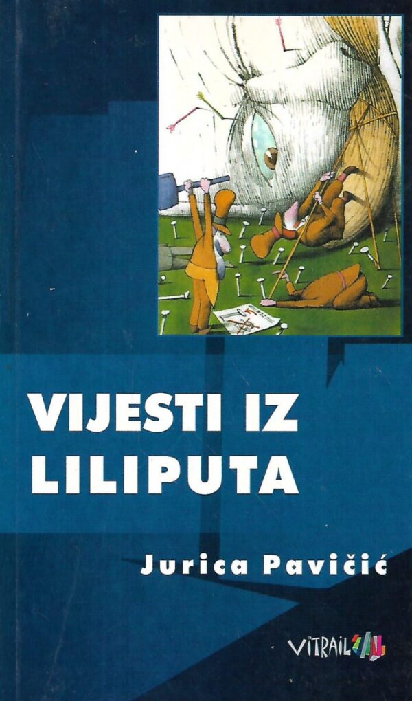 jurica pavičić: vijesti iz liliputa