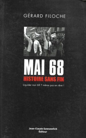 gerard filoche: mai 68: histoire sans fin