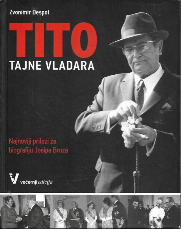 zvonimir despot: tito - tajne vladara