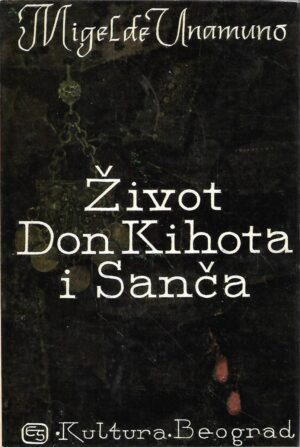 miguel de unamuno: Život don kihota i sanča panse