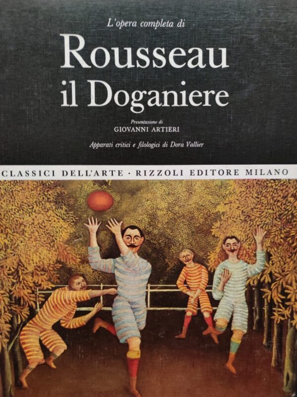 giovanni artieri:  l’opera completa di rosseau il doganiere