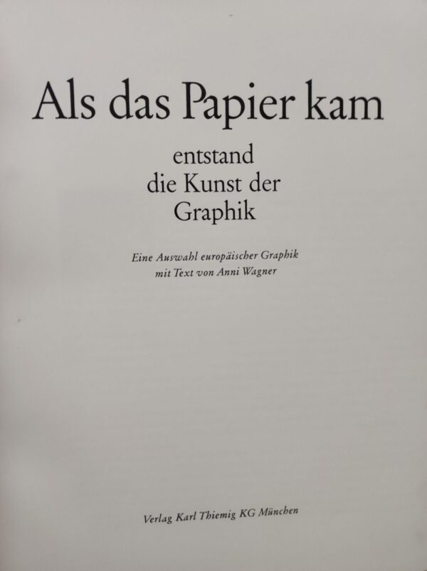 anni wagner: als das papier kam entsand  die kunst der graphic