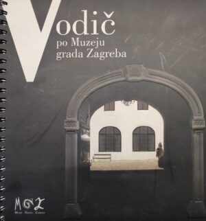 vesna leiner: vodič po muzeju grada zagreba -  vodič je namijenjen slijepima, slabovidnima, gluhoslijepima i svima onima koji imaju poteškoća s vidom