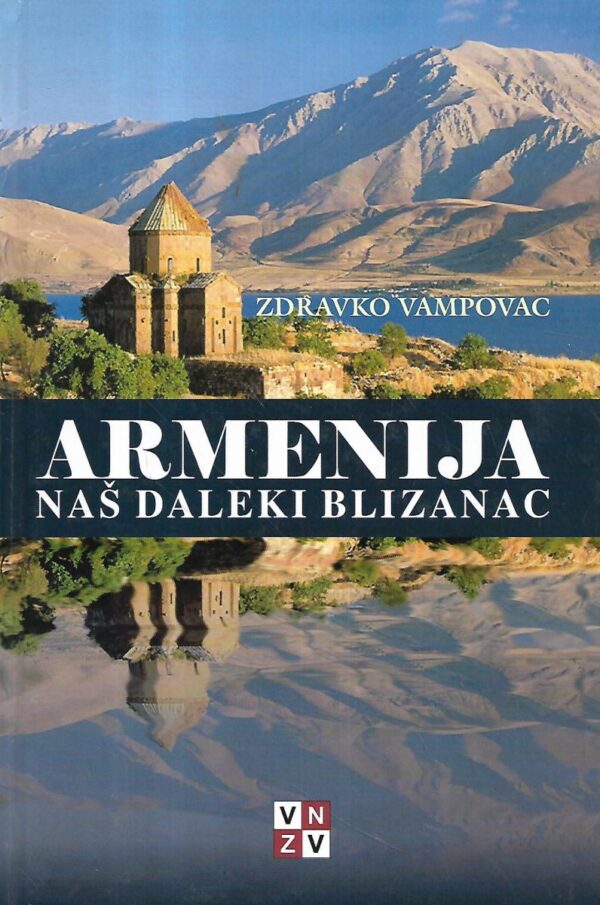 zdravko vampovac: armenija- naš daleki blizanac  - s potpisom zdravka vampovca