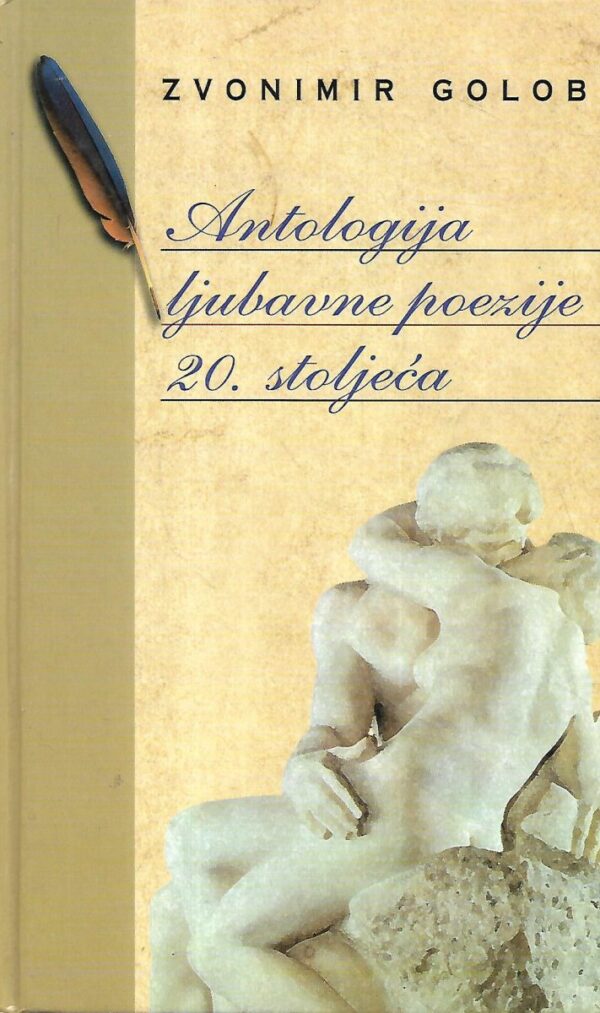 zvonimir golob: antologija ljubavne poezije 20.stoljeća