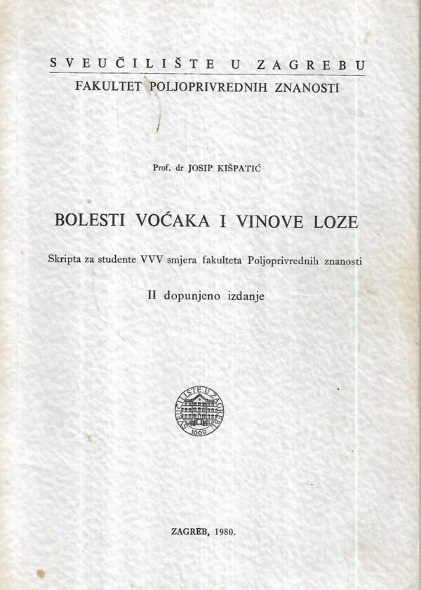 josip kišpatić: bolesti voćaka i vinove loze