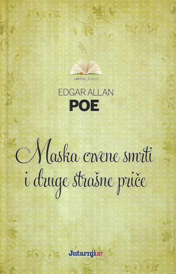 edgar allan poe: maska crvene smrti i druge strašne priče