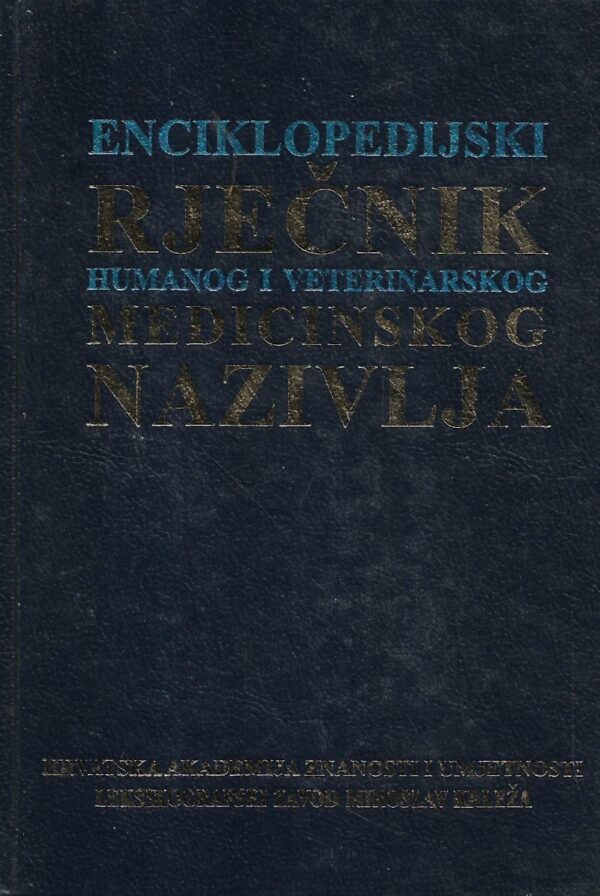 enciklopedijski rječnik humanog i veterinarskog medicinskog nazivlja