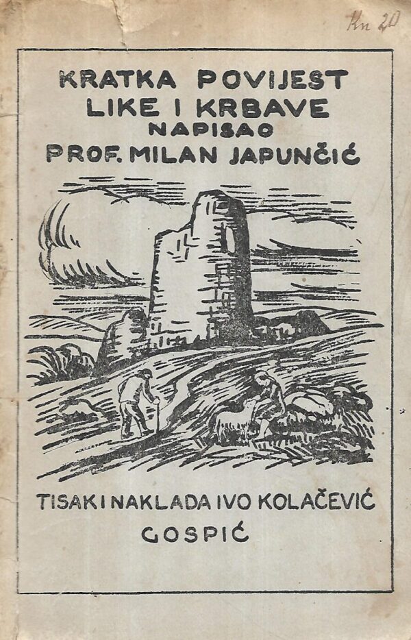 milan japunčić: kratka povijest like i krbave / od najstarijih vremena do ukinuća vojne krajine 1881.