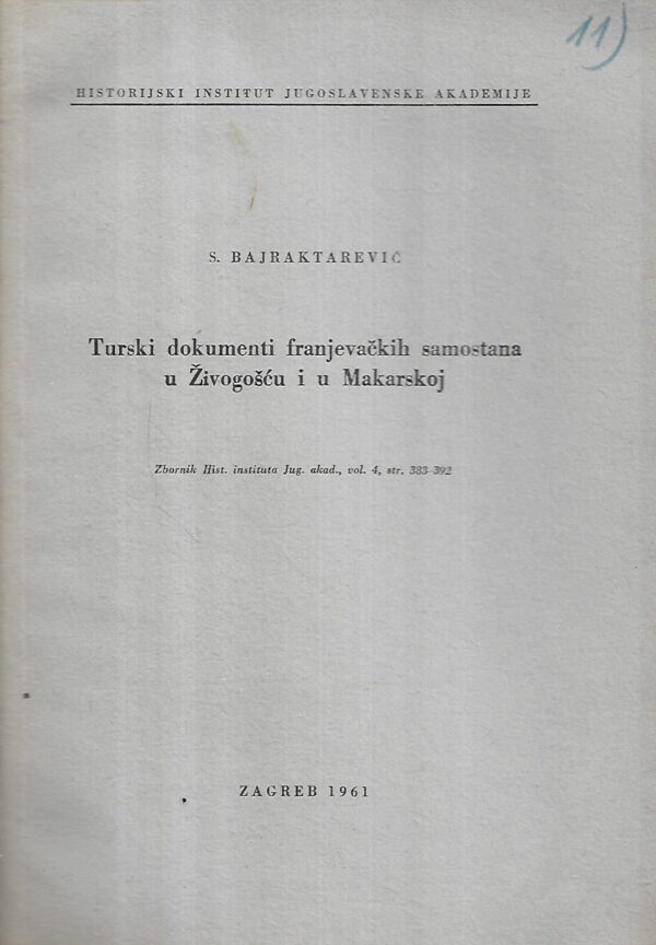 sulejman bajraktarević: turski dokumenti franjevačkih samostana u Živogošću  i u makarskoj