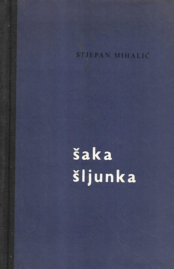 slavko mihalić: Šaka šljunka