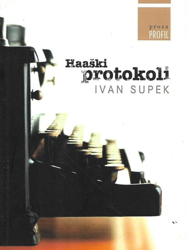 ivan supek: haaški protokoli