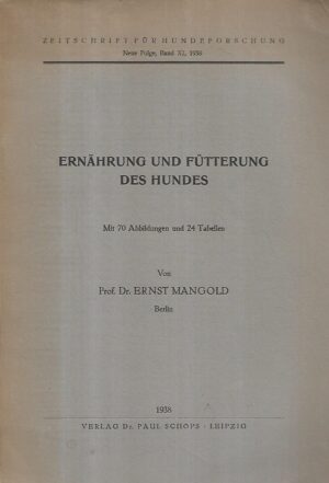 ernst mangold: ernährung und fütterung des hundes