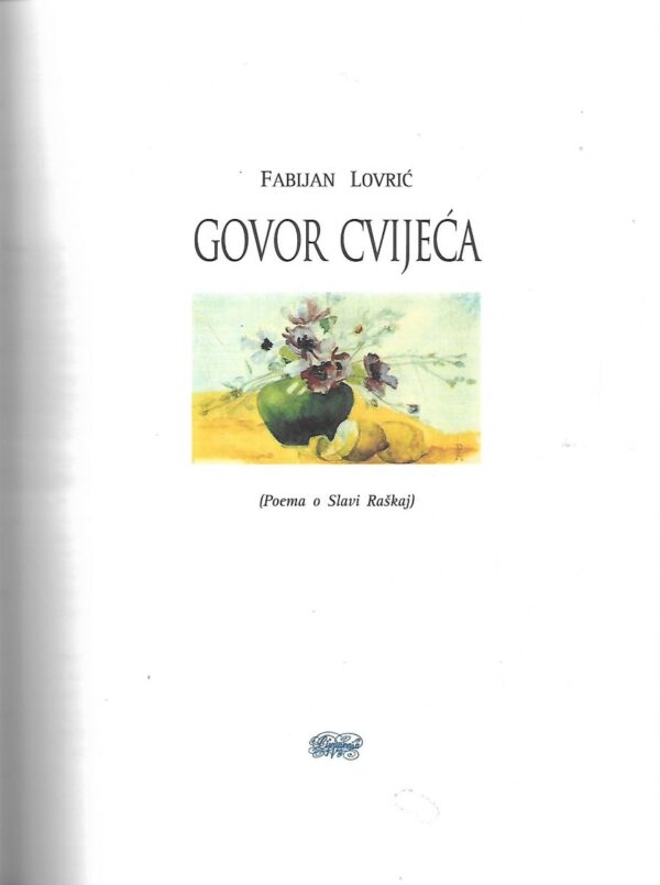 fabijan lovrić: govor cvijeća - poema o slavi raškaj