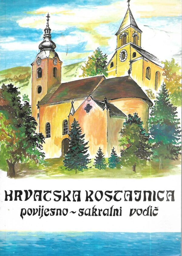 hrvatska kostajnica - povijesno-sakralni vodič