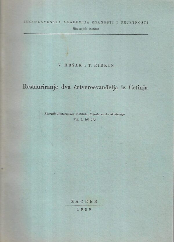 v.hršak i t.ribkin: restauriranje dva četveroevanđelja iz cetinja