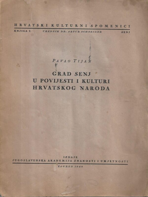 pavao tijan: grad senj u povijesti i kulturi hrvatskog naroda - s potpisom pavla tijana