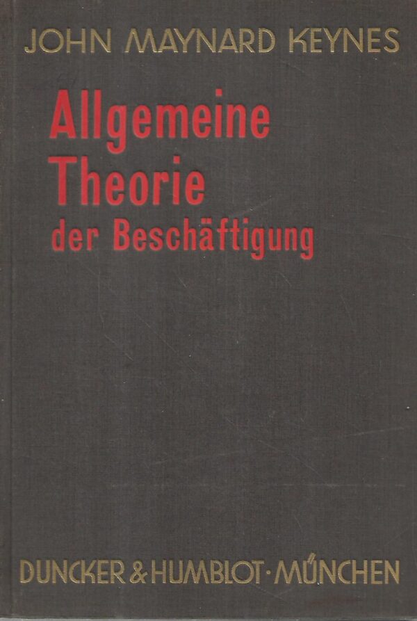 john maynard keynes: allgemeine theorie der beschaftigung