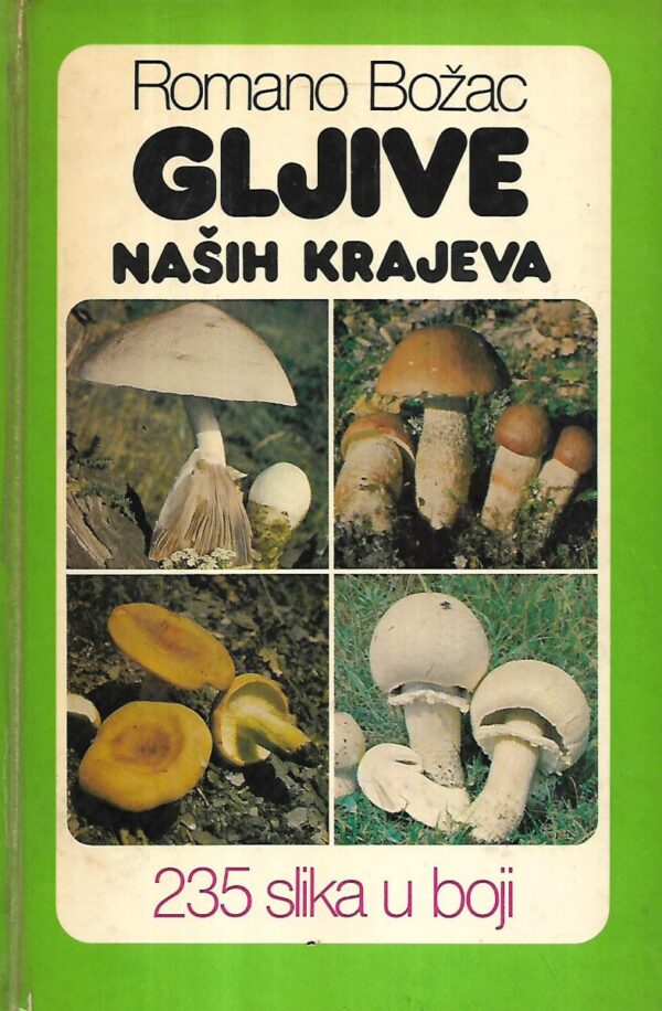 romano božac: gljive naših krajeva