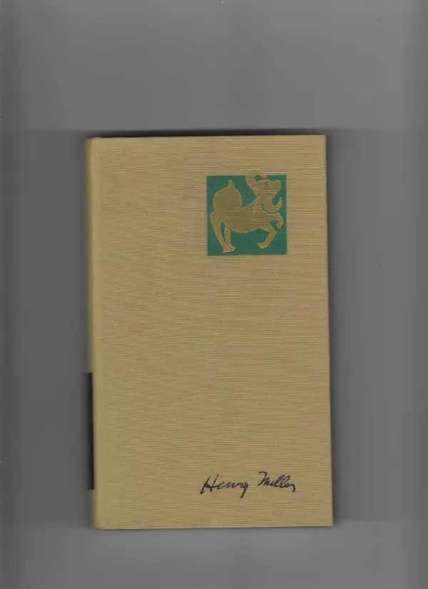 henry miller: trilogija - jarčeva obratnica, rakova obratnica, crno proljeće