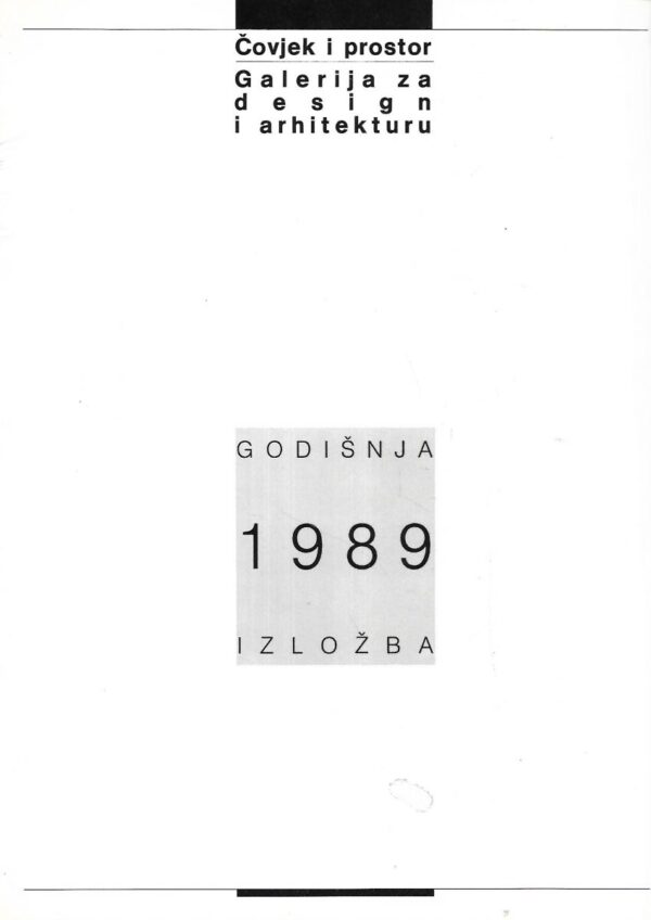 Čovjek i prostor-galerija za design i arhitekturu-godišnja izložba 1989