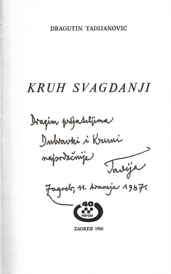 dragutin tadijanović: kruh svagdanji - s potpisom dragutina tadijanovića