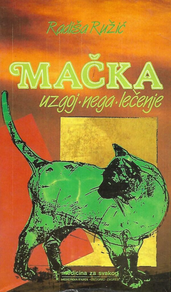 radiša ružić: mačka / uzgoj, nega, lečenje