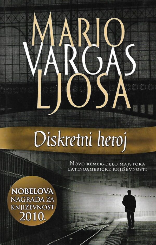 mario vargas llosa: diskretni heroj