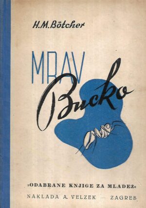 h.m.botcher: mrav bucko