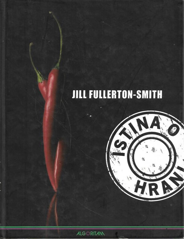 jill fullerton-smith: istina o hrani