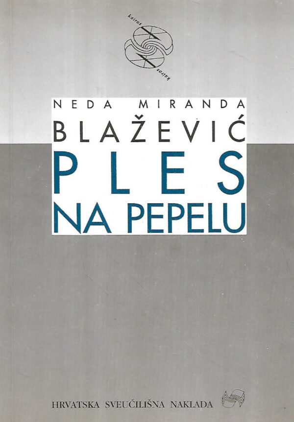 neda miranda blažević: ples na pepelu