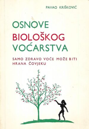 pavao krišković: osnove biološkog voćarstva