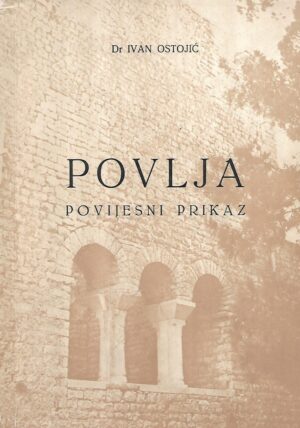 ivan ostojić: povlja - povijesni prikaz