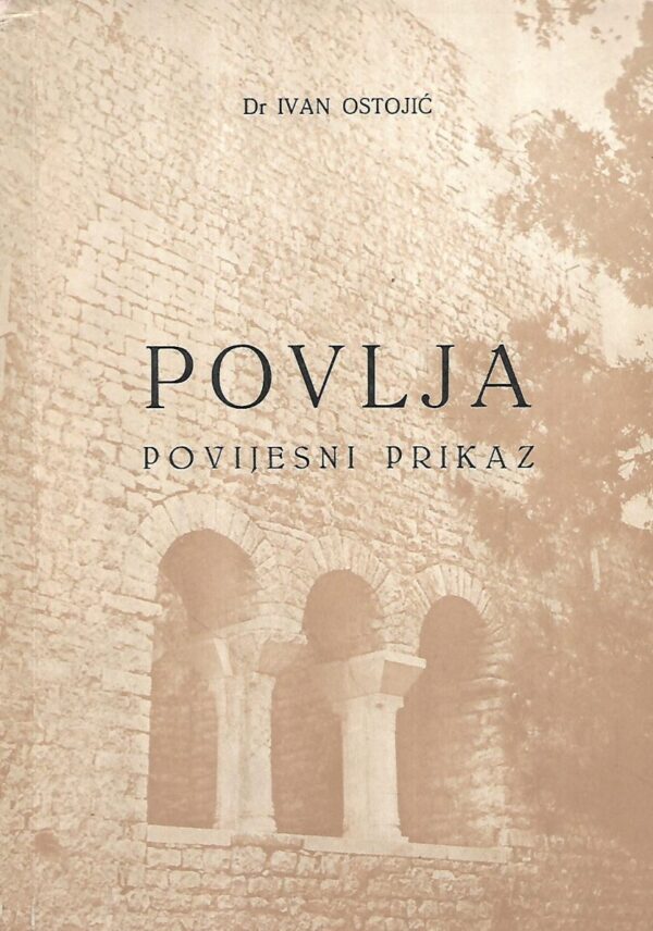 ivan ostojić: povlja - povijesni prikaz