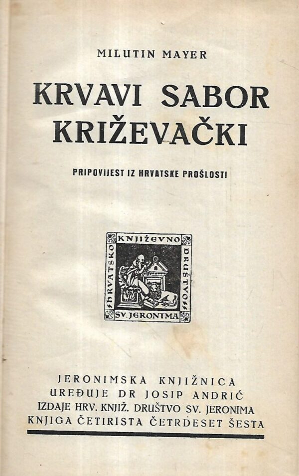 milutin mayer: krvavi sabor križevački