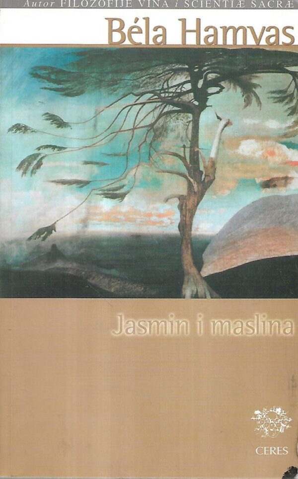 bela hamvas: jasmin i maslina