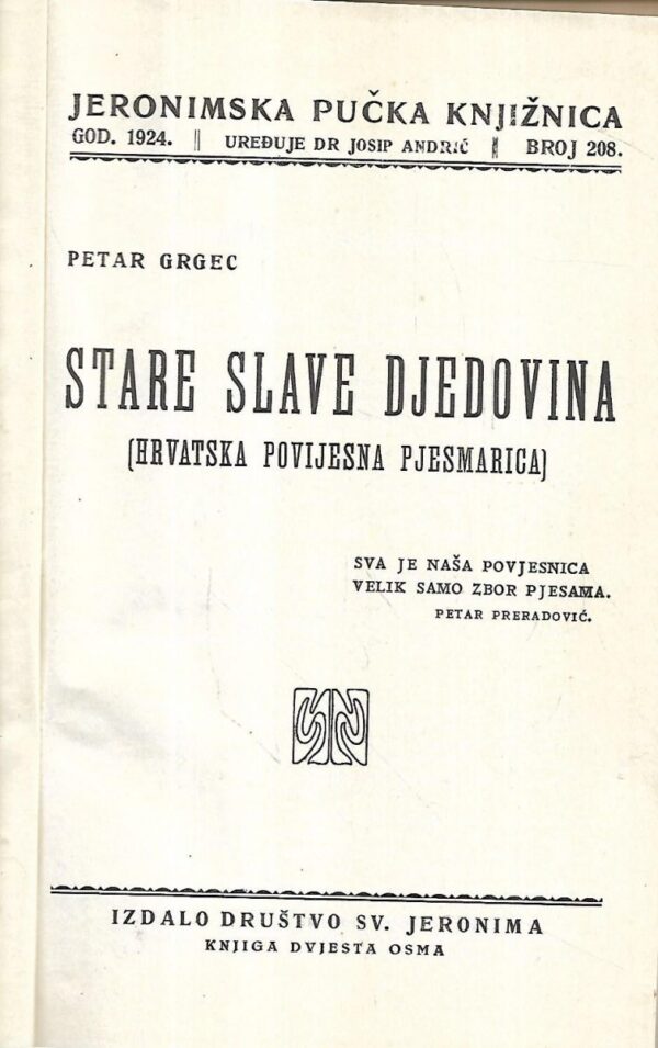 petar grgec: stare slave djedovino (hrvatska povijesna pjesmarica)