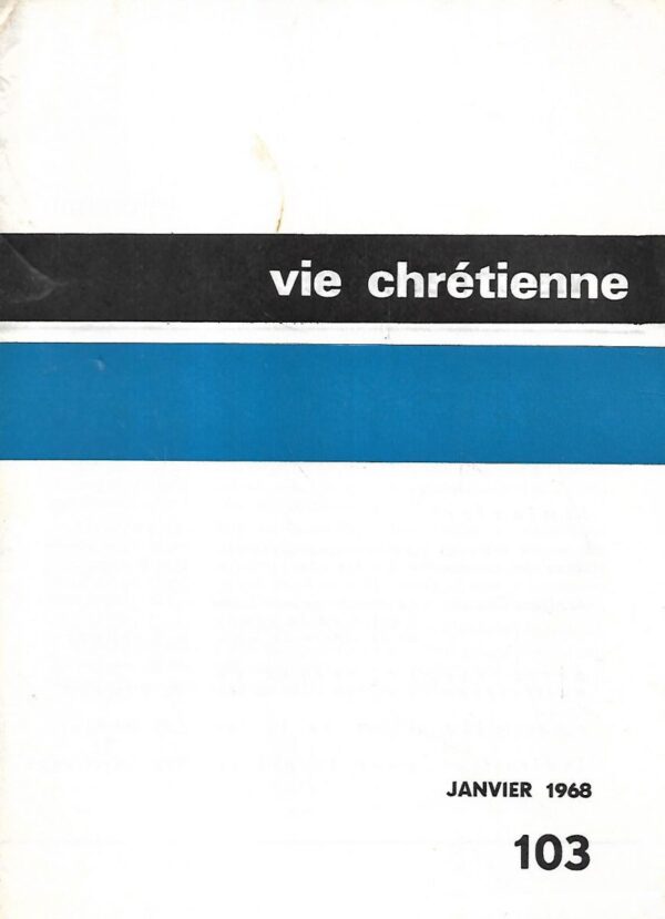 vie chretienne 103 / janvier 1968