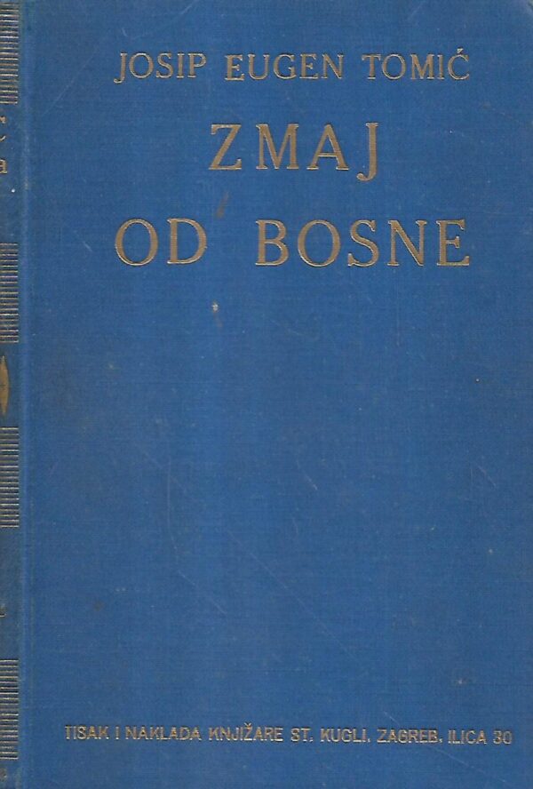 josip eugen tomić: zmaj od bosne