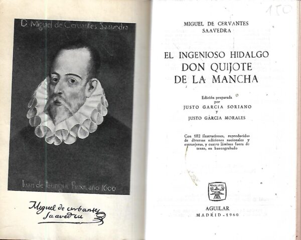 miguel de cervantes saavedra: el ingenioso hidalgo don quijote de la mancha