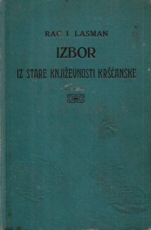 koloman rac i franjo lasman(prir.): izbor iz stare književnosti kršćanske