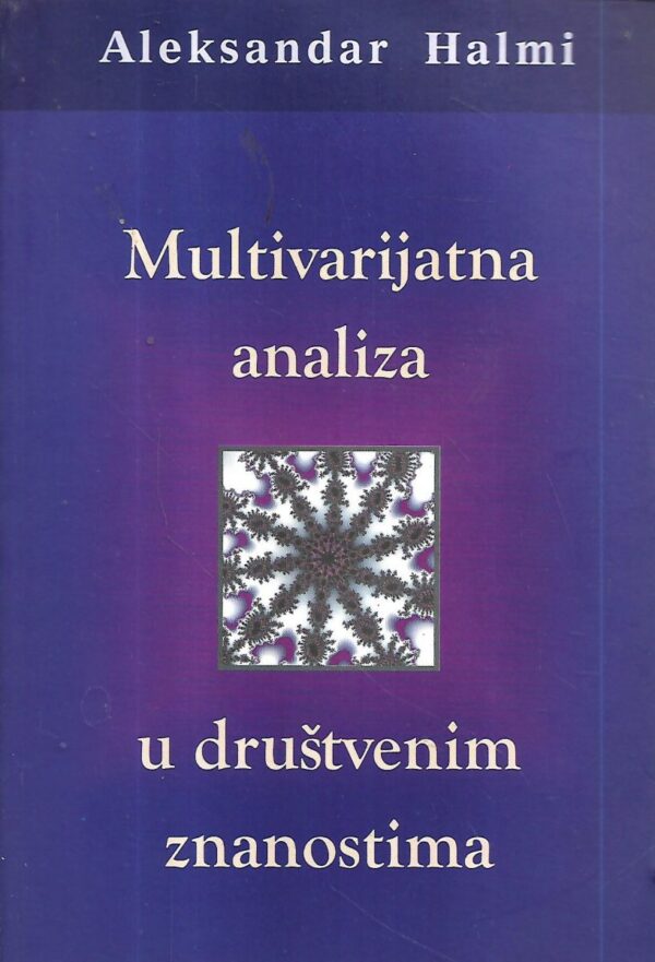 aleksandar halmi: multivarijatna analiza u društvenim znanostima