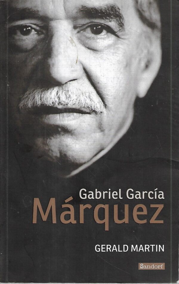 gerald martin: gabriel garcia marquez - s potpisom geralda martina