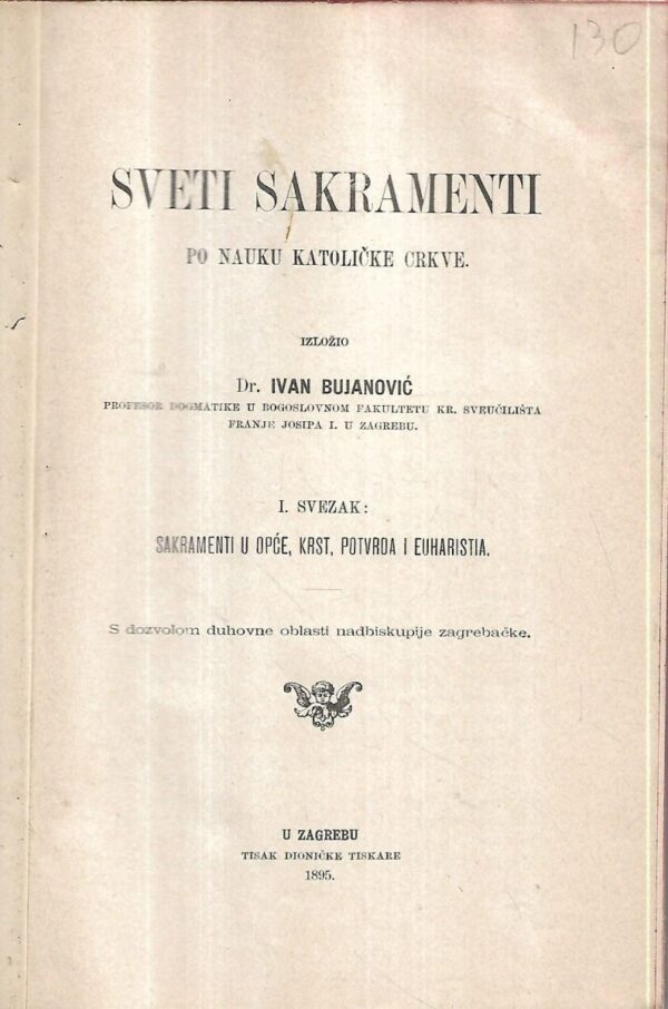 ivan bujanović: sveti sakramenti po nauku katoličke crkve  i.svezak