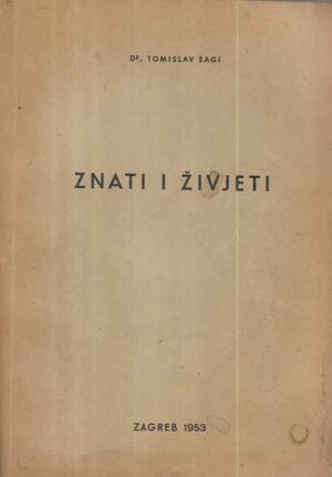 tomislav Šagi: znati i živjeti