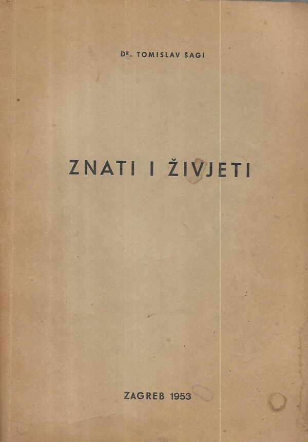 tomislav Šagi: znati i živjeti