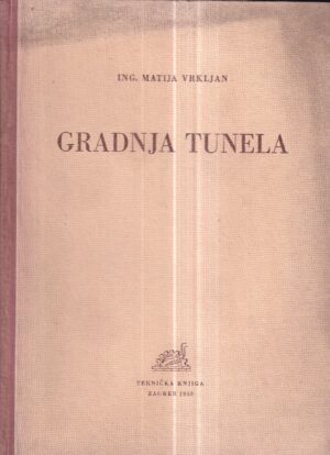 matija vrkljan: gradnja tunela